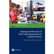 Getting the Most Out of Free Trade Agreements in Central America by Lopez, J. Humberto ; Shankar, Rashmi, 9780821387122