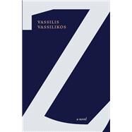 Z, 50th Anniversary Edition by Vassilikos, Vassilis; Calmann, Marilyn, 9781609807122