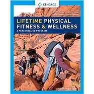 Lifetime Physical Fitness & Wellness by Hoeger, Wener W.K.; Hoeger, Sharon A.; Hoeger, Cherie I, 9780357447123