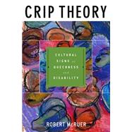 Crip Theory by McRuer, Robert, 9780814757123