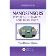 Nanosensors: Physical, Chemical, and Biological by Khanna; Vinod Kumar, 9781439827123