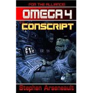 Omega Conscript by Arseneault, Stephen, 9781508747123