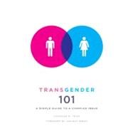 Transgender 101 by Teich, Nicholas M.; Green, Jamison, 9780231157124