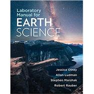 Laboratory Manual for Earth Science by Olney, Jessica; Ludman, Allan; Marshak, Stephen; Rauber, Robert, 9780393697124