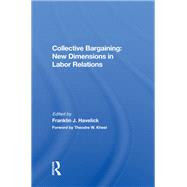 Collective Bargaining by Franklin J. Havelick, 9780429707124