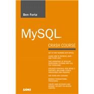 MySQL Crash Course by Forta, Ben, 9780672327124