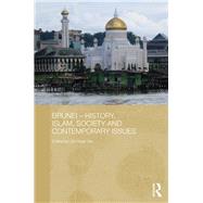 Brunei  History, Islam, Society and Contemporary Issues by Ooi; Keat Gin, 9781138477124