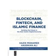 Blockchain, Fintech, and Islamic Finance by Mohamed, Hazik; Ali, Hassnian, 9781547417124