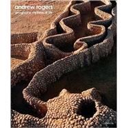 Andrew Rogers : Geoglyphs, Rhythms of Life by Rogers, Andrew, 9788881587124