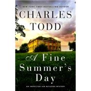 A Fine Summer's Day by Todd, Charles, 9780062237125