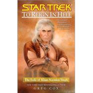 To Reign in Hell : The Exile of Khan Noonien Singh by Greg Cox, 9780743457125