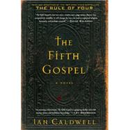 The Fifth Gospel by Caldwell, Ian, 9781410477125