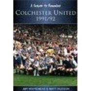 Colchester United 1991/92 by Whitehead, Jeff; Hudson, Matt, 9780752427126