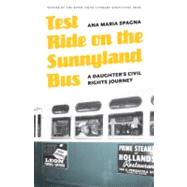Test Ride on the Sunnyland Bus by Spagna, Ana Maria, 9780803217126