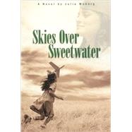 Skies Over Sweetwater by Moberg, Julia, 9780979237126