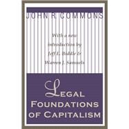 Legal Foundations of Capitalism by Commons,John R., 9781138527126