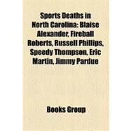 Sports Deaths in North Carolina by , 9781158567126