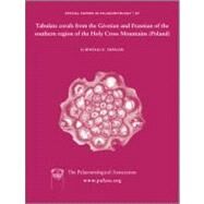 Special Papers in Palaeontology, Tabulate corals from the Givetian and Frasnian of the southern region of the Holy Cross Mountains (Poland) by Zapalski, Mikolaj, 9781444367126