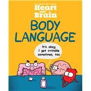 Heart and Brain: Body Language An Awkward Yeti Collection by The Awkward Yeti; Seluk, Nick, 9781449487126