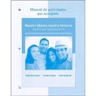 Manual de actividades t/a Nuestro idioma, nuestra herencia by Garca, Heidi Ann; Sandoval, Trino; Carney, Carmen, 9780077237127