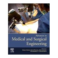 Advances in Medical and Surgical Engineering by Ahmed, Waqar; Phoenix, David; Jackson, Mark; Charalambous, Charaambous P., 9780128197127