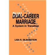 Dual-Career Marriage by Silberstein, Lisa R., 9780805807127