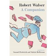Robert Walser by Frederick, Samuel; Heffernan, Valerie, 9780810137127