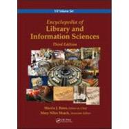 Encyclopedia of Library and Information Sciences, Third Edition (Print Version) by Bates; Marcia J., 9780849397127