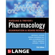 Katzung & Trevor's Pharmacology Examination and Board Review, Thirteenth Edition by Katzung, Bertram; Kruidering-Hall, Marieke; Tuan, Rupa Lalchandani; Vanderah, Todd W.; Trevor, Anthony, 9781260117127