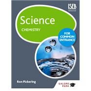 Science for Common Entrance: Chemistry by Ron Pickering, 9781471847127