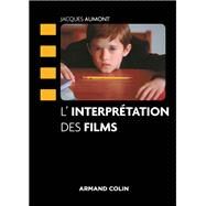 L'interprtation des films by Jacques Aumont, 9782200617127