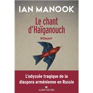 Le Chant d'Haganouch by Ian Manook, 9782226457127