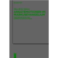 Angstemotionen im Markusevangelium by May-Britt Melzer, 9783111347127