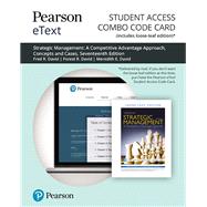 Pearson eText for Strategic Management A Competitive Advantage Approach. Concepts and Cases -- Combo Access Card by David, Fred R.; David, Forest R.; David, Meredith E., 9780135637128
