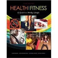 Health and Fitness: A Guide to a Healthy Lifestyle by BOUNDS, LAURA, 9781465207128