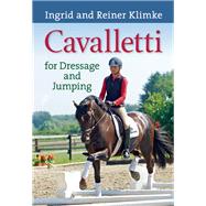 Cavalletti For Dressage and Jumping by Klimke, Ingrid; Klimke, Reiner, 9781570767128