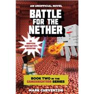Battle for the Nether by Cheverton, Mark, 9781632207128
