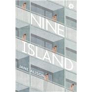 Nine Island by Alison, Jane, 9781936787128