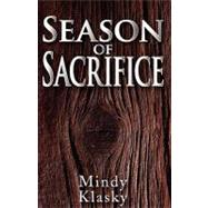 Season of Sacrifice by Klasky, Mindy, 9780759287129
