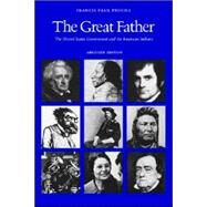 The Great Father by Prucha, Francis Paul, 9780803287129