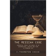 The Messiah Code by C. Thornton Chick, 9781489747129