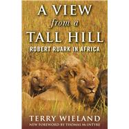 A View from a Tall Hill by Wieland, Terry; McIntyre, Thomas, 9781510737129