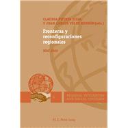 Fronteras y reconfiguraciones regionales / Borders and Reconfigurations by Silva, Claudia Puerta; Rendon, Juan Carlos Velez, 9789052017129