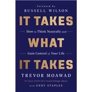 It Takes What It Takes by Trevor Moawad; Andy Staples, 9780062947130