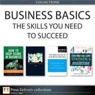 Business Basics: The Skills You Need to Succeed (Collection) by Jo  Owen;   David M. Levine;   David F. Stephan;   Robert  Follett, 9780133087130