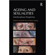 Ageing and Sexualities by Harding, Rosie; Peel, Elizabeth, 9780367897130