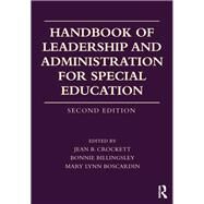 Handbook of Leadership and Administration for Special Education by Crockett; Jean B., 9780415787130