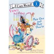 Fancy Nancy: Hair Dos and Hair Don'ts by O'Connor, Jane, 9780606237130