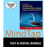 Bundle: Effective Human Relations: Interpersonal And Organizational Applications, Loose-Leaf Version, 13th + MindTap Management, 1 term (6 months) Printed Access Card by Reece, Barry, 9781305937130
