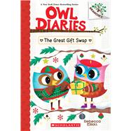The Great Gift Swap: A Branches Book (Owl Diaries #23) by Elliott, Rebecca; Elliott, Rebecca, 9781546127130